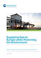 Supplying Gas to Europe while Protecting the Environment