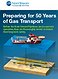 Preparing for 50 years of Gas Transport