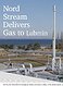 Nord Stream Delivers Gas to Lubmin